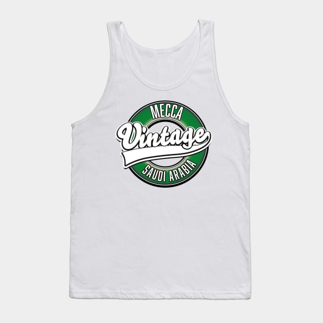 Mecca saudi arabia vintage logo Tank Top by nickemporium1